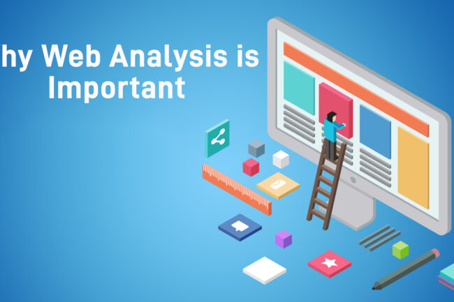 Why Web Analysis is Important